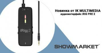 Фото НОВИНКА ВІД IK MULTIMEDIA Аудіоінтерфейс IRIG PRE 2